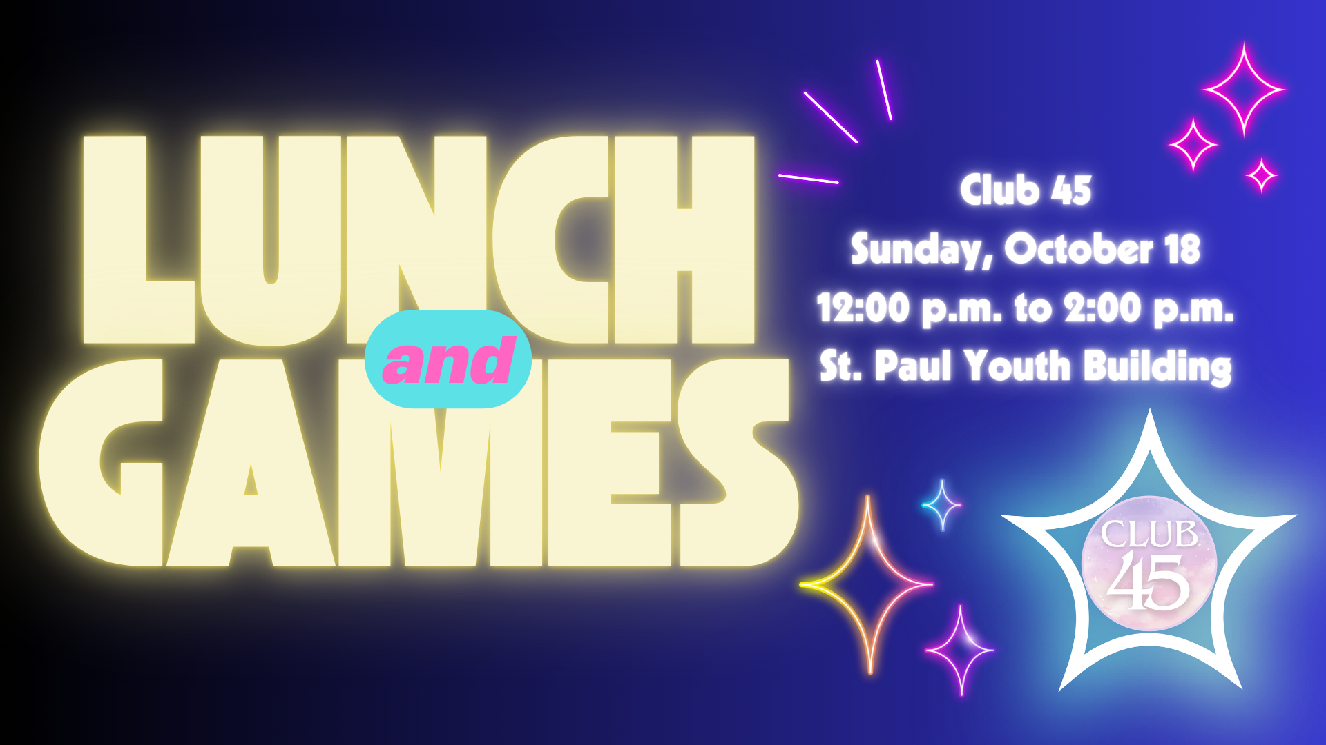 Club 45 Lunch and Games — October 18, noon to 2 p.m., St. Paul Youth Building