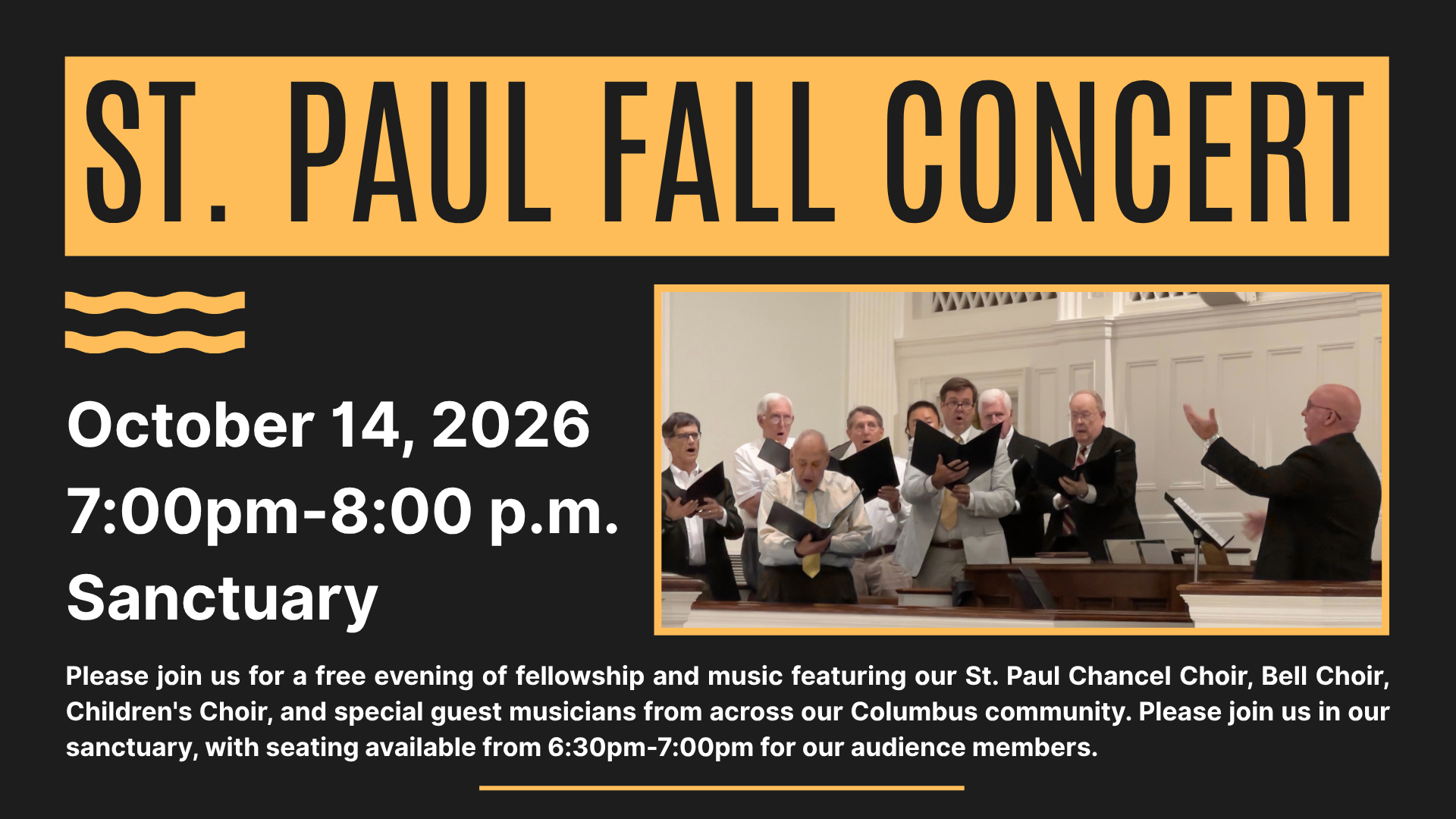 St Paul Fall Concert on October 14, 2026, from 7–8 p.m. in the Sanctuary. Free admission; seating begins at 6:30 p.m. Featuring church choirs and guest musicians.