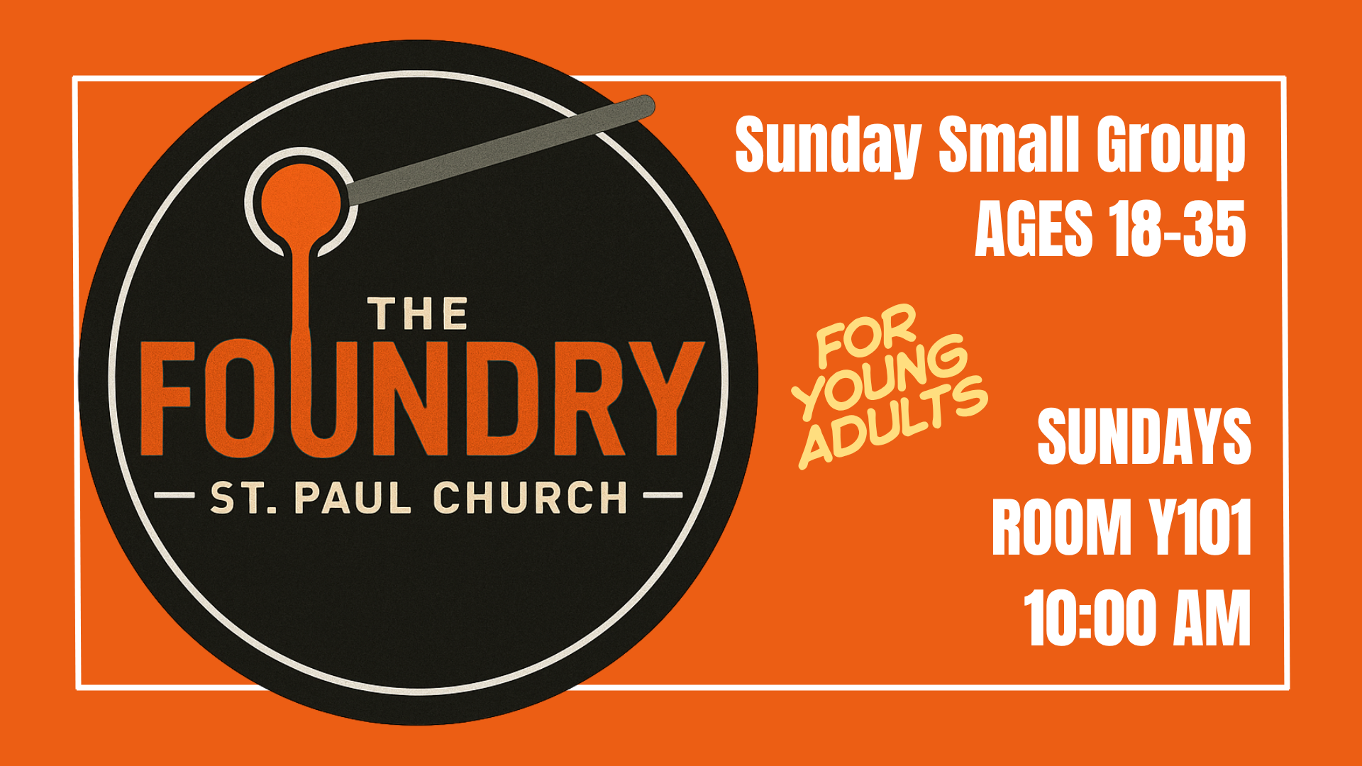 Foundry Sunday Small Group graphic