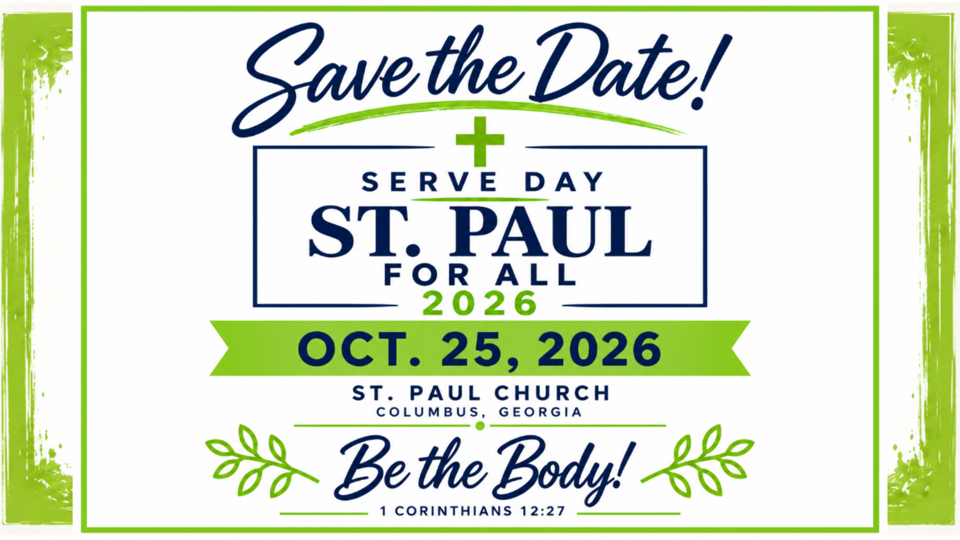 Save the date: St Paul for All Serve Day, October 25, 2026, at St Paul Church in Columbus, Georgia. Be the Body! 1 Corinthians 12:27.