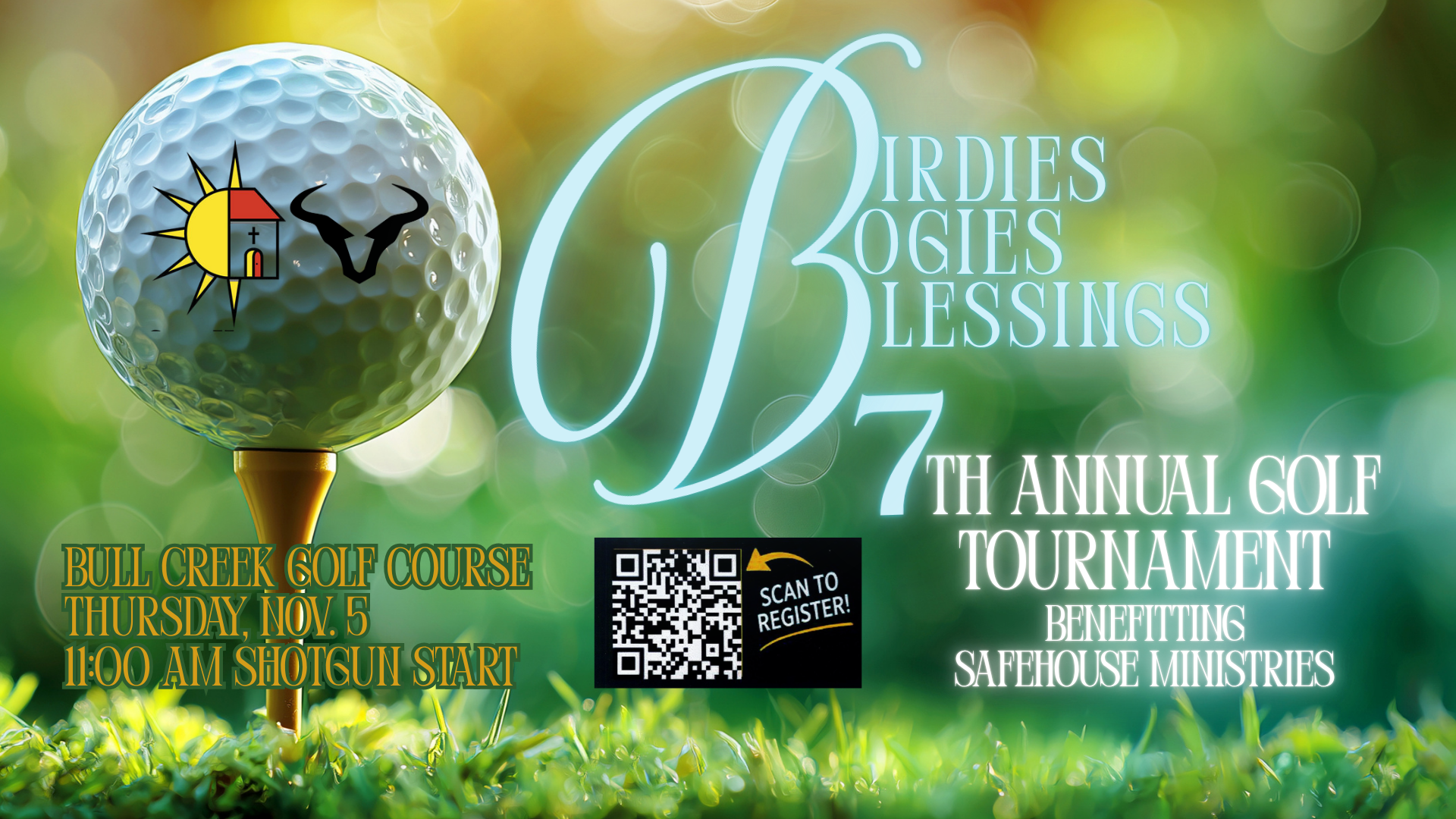7th Annual Birdies, Bogies & Blessings Golf Tournament benefiting SafeHouse Ministries, November 5, 2026 at Bull Creek Golf Course. Shotgun start at 11 AM.